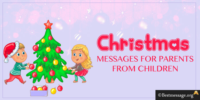 Christmas Messages for Parents from Children, Short Merry Christmas Wishes