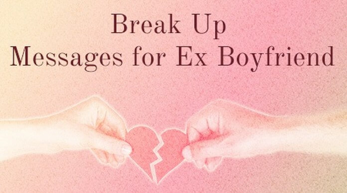 Ex Boyfriend Break Up Messages