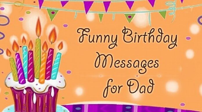 Happy Birthday Quotes For Dad Funny
