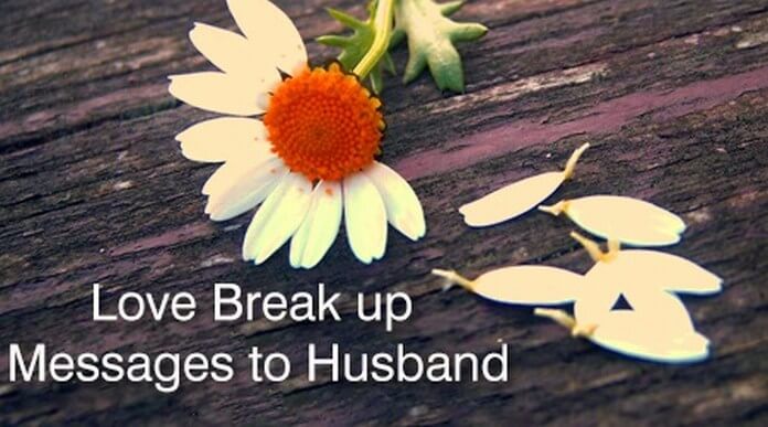 Husband Love Break up Messages