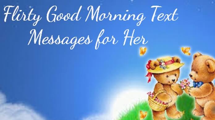 Flirty Good Morning Text Messages for Her