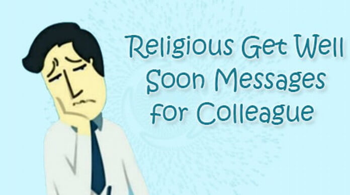 Religious Get Well Soon Messages for Colleague