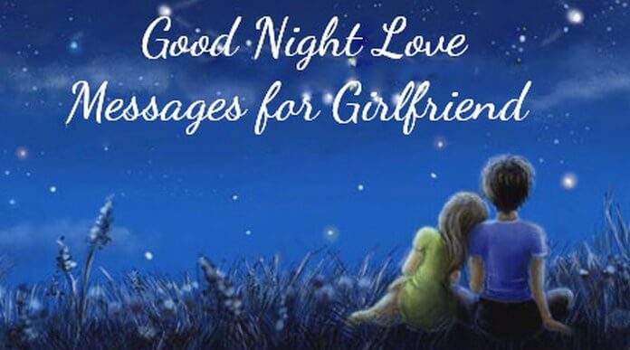 good night love messages for girlfriend
