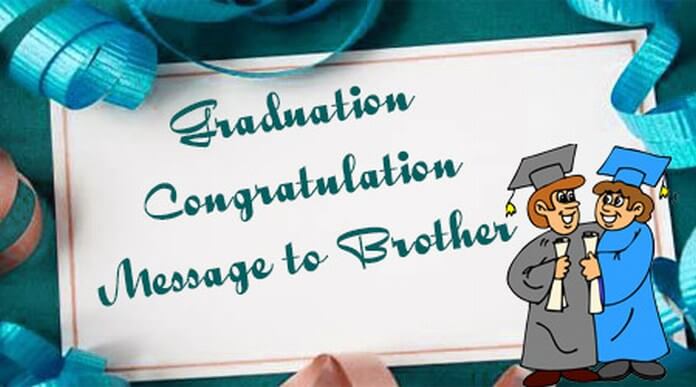 Graduation Congratulation Messages to Brother
