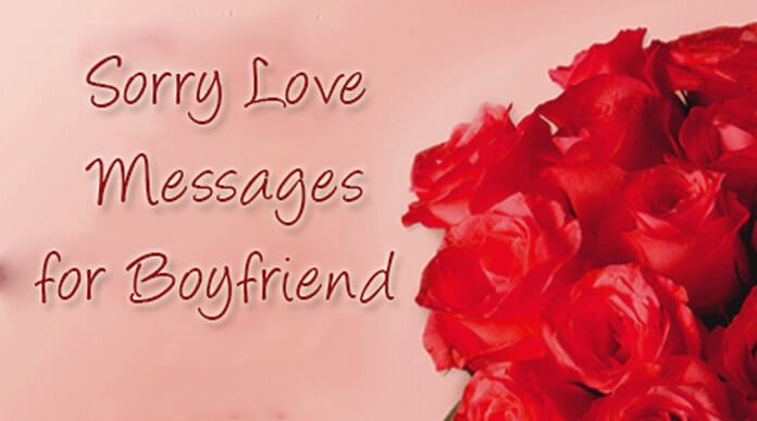 Sorry Love Messages For Boyfriend Best Message