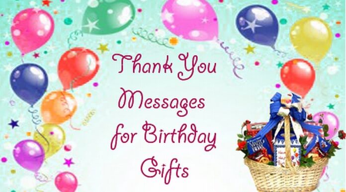 Thank You Messages for Birthday Gifts