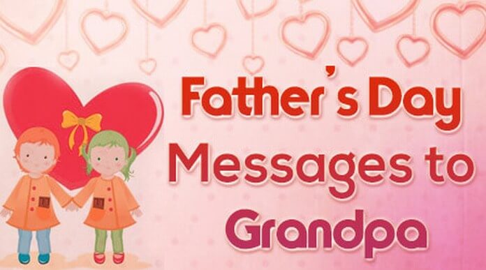 Father S Day Messages To Grandpa Grandfather Wishes