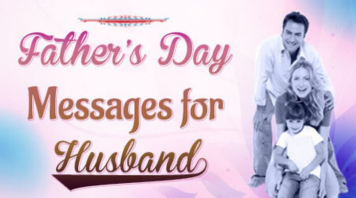 Download Meaningful Fathers Day Messages For Husbands Best Wishes