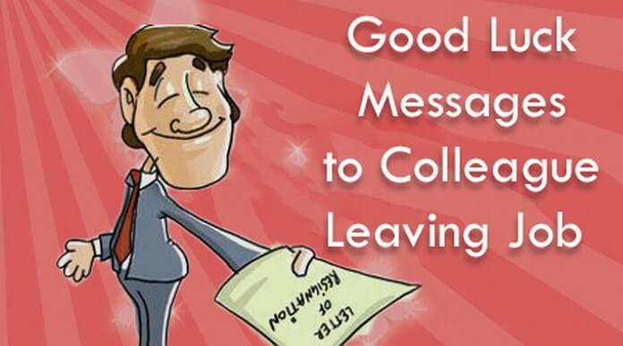 Goodbye And Good Luck Messages For Colleagues