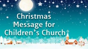 Christmas Wishes Message 2023 For Children’s Church