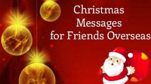 Christmas Messages for Friends Overseas, Best Wishes
