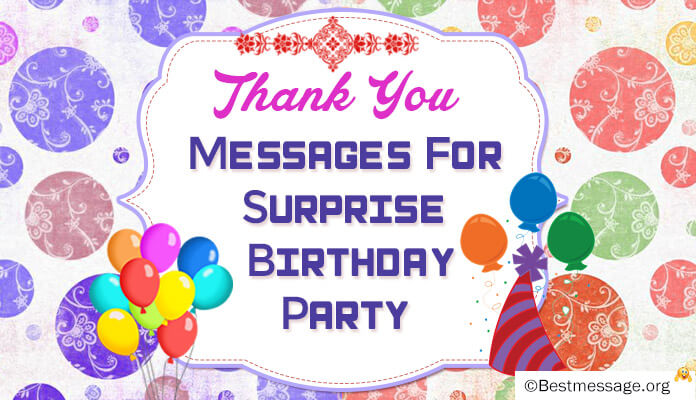 Surprise Birthday Party Thank You Wishes Messages