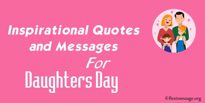 Happy Daughters Day Inspirational Quotes, Messages