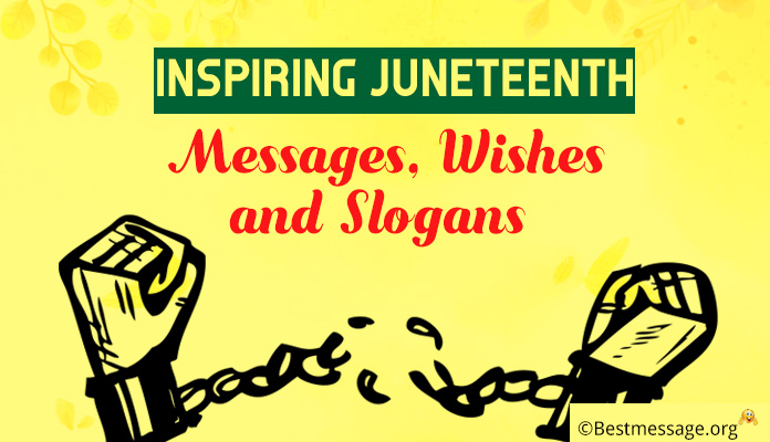 Inspiring Juneteenth Text Messages, Wishes and Slogans
