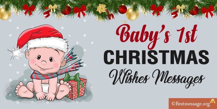 Baby's 1St Christmas Wishes – First Xmas Greetings Messages