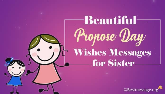 Propose Day Wishes Messages for Sister