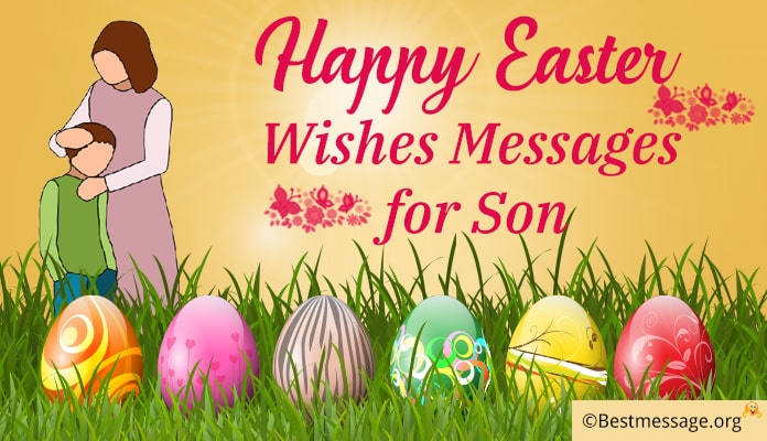 Happy Easter Wishes Messages for Son