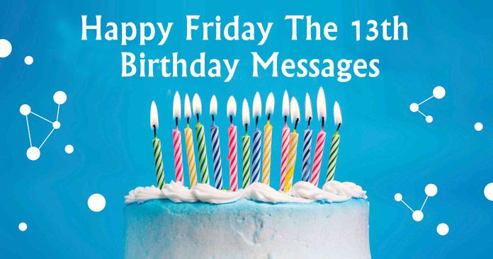 Happy Friday The 13th Birthday Messages, Wishes Images