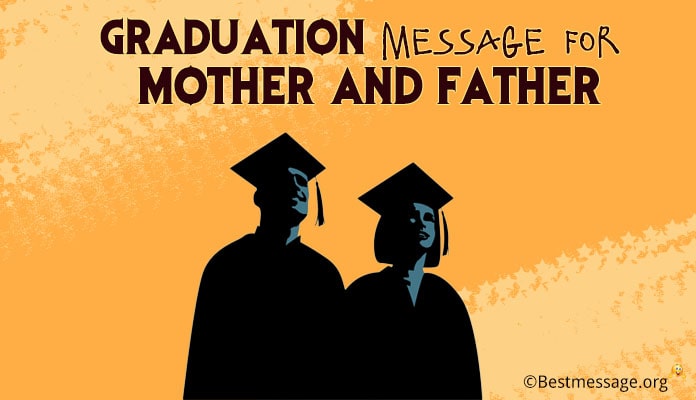 Graduation Messages For Mother Father Graduation Parents Wishes