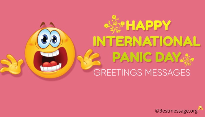 Happy International Panic Day Greetings Messages