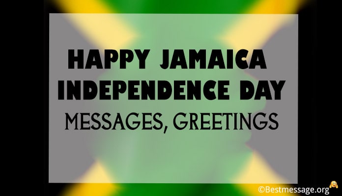 Happy Jamaica Independence Day Messages Greetings Quotes 19