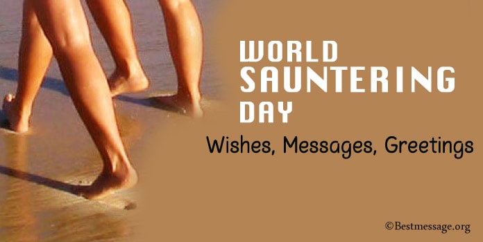 Happy World Sauntering Day Wishes, Messages, Greetings