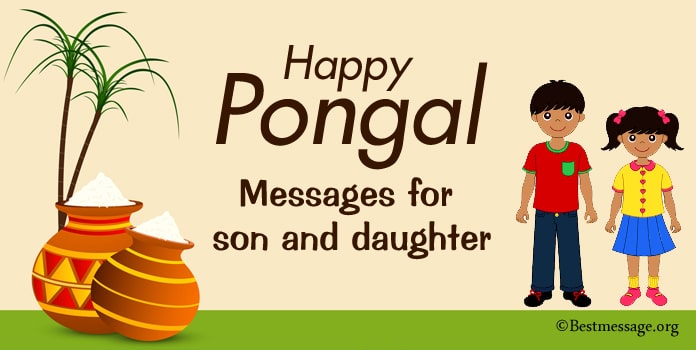 Happy Pongal Wishes Messages for Son and Daughter