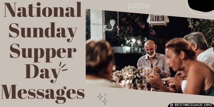 National Sunday Supper Day Messages, Quotes