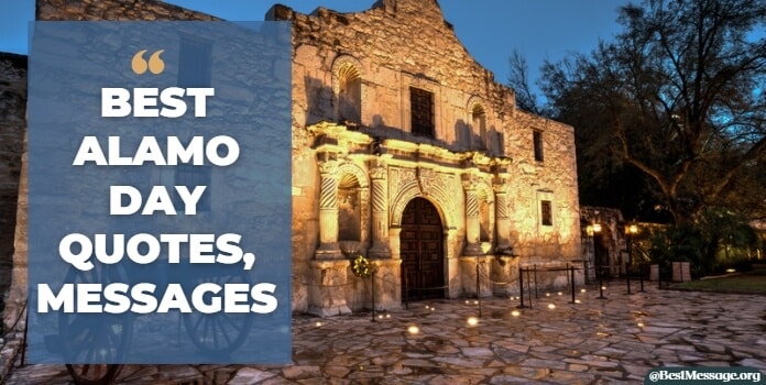 Alamo Day Messages, Quotes Sayings