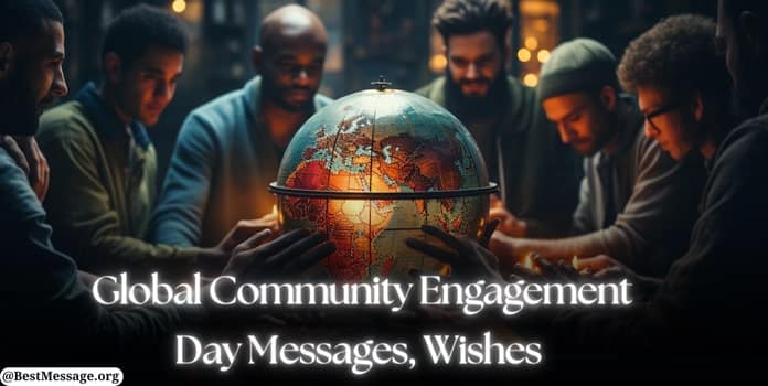 Global Community Engagement Day Messages, Quotes